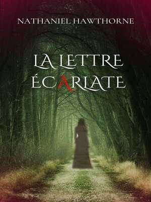 cover image of La lettre écarlate (version traduite en Français avec biographie de l'auteur)